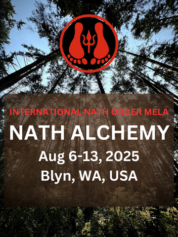 ✨2025 International Nath Order Mela, Nath Alchemy, Blyn, WA August 6-13